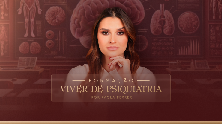 Viver de Psiquiatria – Dra. Paola Ferrer